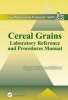 Cereal Grains - Laboratory Reference and Procedures Manual (Paperback, New) - Sergio O Serna Saldivar Photo