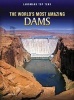 The World's Most Amazing Dams (Paperback) - Ann Weil Photo