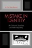 Mistake in Identity - A Cultural Studies Murder Mystery (Paperback) - Arthur Asa Berger Photo