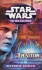 Traitor: Star Wars Legends (the New Jedi Order) (Paperback) - Matthew Stover Photo