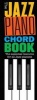 The Jazz Piano Chord Book (Paperback) - Hal Leonard Corp Photo