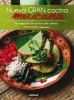 Nueva Gran Cocina Mexicana - Una Seleccion del Mas Fino Arte Culinario (English, Spanish, Hardcover) - Martha Chapa Photo