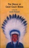 The Dream of Chief Crazy Horse (Paperback) - David Pownall Photo