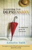 Recovering from Depression - A Companion Guide for Christians (Paperback) - Katherine E Smith Photo