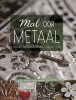 Mal Oor Metaal - Projekte Met Handwerkmetaal Vir Jou Tuiste (Afrikaans, Paperback) - Monica Fischer Photo