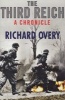 The Third Reich - A Chronicle (Paperback, Rev Ed) - Richard Overy Photo