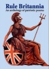 Rule Britannia - An Anthology of Patriotic Poems (Hardcover) -  Photo