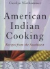 American Indian Cooking - Recipes from the Southwest (Paperback, 1st Bison Books print. ed) - Carolyn Niethammer Photo