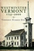 Westminster, Vermont, 1735-2000 - Township Number One (Hardcover) - Jessie Haas Photo