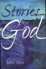 Stories of God (Paperback) - John Shea Photo