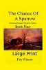 The Chance of a Sparrow - Amazing Gracie Mystery (Large print, Paperback, large type edition) - Fay Risner Photo