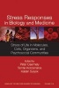 Stress Responses in Biology and Medicine - Stress of Life in Molecules, Cells, Organisms, and Psychosocial Communities (Paperback, New) - Peter Csermely Photo