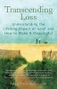 Transcending Loss - Understanding the Lifelong Impact of Grief and How to Make It Meaningful (Paperback, Berkley trade paperback ed) - Ashley Davis Bush Photo