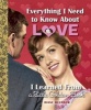 Everything I Need to Know About Love I Learned from a Little Golden Book (Hardcover) - Diane Muldrow Photo