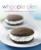 Whoopie Pies - 30 Recipes for Treats for Every Occasion (Hardcover) -  Photo