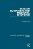 Italian Humanism and Medieval Rhetoric (Hardcover, New Ed) - Ronald G Witt Photo