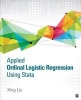 Applied Ordinal Logistic Regression Using Stata - From Single-Level to Multilevel Modeling (Paperback) - Xing Liu Photo