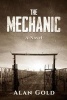 The Mechanic - A Novel (Hardcover) - Alan Gold Photo