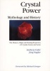 Crystal Power - The Mystery, Magic and Healing Properties of Crystals, Stones and Gems (Paperback) - Andreas Guhr Photo