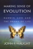 Making Sense of Evolution - Darwin, God, and the Drama of Life (Paperback) - John F Haught Photo