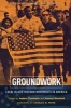 Groundwork - Local Black Freedom Movements in America (Paperback) - Jeanne Theoharis Photo