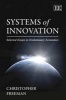 Systems of Innovation - Selected Essays in Evolutionary Economics (Hardcover) - Christopher Freeman Photo