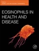 Eosinophils in Health and Disease (Hardcover, New) - James J Lee Photo