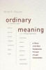 Ordinary Meaning - A Theory of the Most Fundamental Principle of Legal Interpretation (Hardcover) - Brian G Slocum Photo