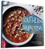 Southern Soups & Stews - More Than 75 Recipes from Burgoo and Gumbo to Etouffee and Fricassee (Paperback) - Nancie McDermott Photo