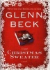 The Christmas Sweater (Hardcover) - Glenn Beck Photo