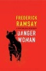 Danger Woman (Hardcover) - Frederick Ramsay Photo