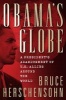 Obama's Globe - A President's Abandonment of US Allies Around the World (Hardcover) - Bruce Herschensohn Photo