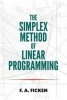 The Simplex Method of Linear Programming (Paperback) - FA Ficken Photo