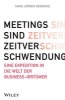 Meetings sind Zeitverschwendung - Eine Expedition in die Welt der Business-Irrtumer (German, Paperback) - Hans Jurgen Heinecke Photo