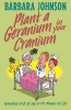 Plant a Geranium in Your Cranium (Paperback) - Barbara Johnson Photo