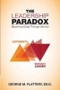 The Leadership Paradox - Becoming Great Through Service (Paperback) - George M Flattery Ed D Photo