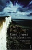 Foreigners - Three English Lives (Paperback) - Caryl Phillips Photo