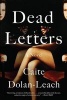 Dead Letters (Hardcover) - Caite Dolan Leach Photo