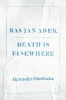 Bas Jan Ader - Death is Elsewhere (Paperback) - Alexander Dumbadze Photo