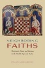 Neighboring Faiths - Christianity, Islam, and Judaism in the Middle Ages and Today (Paperback) - David Nirenberg Photo