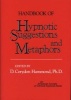 Handbook of Hypnotic Suggestions and Metaphors (Hardcover, New) - DCorydon Hammond Photo