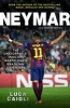 Neymar 2016 - The Unstoppable Rise of Barcelona's Brazilian Superstar (Paperback, Updated ed) - Luca Caioli Photo