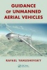 Guidance of Unmanned Aerial Vehicles (Hardcover) - Rafael Yanushevsky Photo