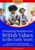 Promoting Fundamental British Values in the Early Years - A Guide to the Prevent Duty and Meeting the Expectations of the New Common Inspection Framework (Paperback) - Marianne Sargent Photo