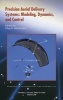 Precision Aerial Delivery Systems - Modeling, Dynamics, and Control (Hardcover) - Oleg A Yakimenko Photo