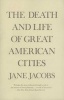 The Death and Life of Great American Cities (Paperback, Vintage Books ed.) - Jane Jacobs Photo