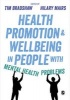 Health Promotion and Wellbeing in People with Mental Health Problems (Hardcover) - Tim Bradshaw Photo