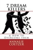 7 Dream Killers & How to Overcome Them - When You Have a Dream, It's Up to You to Pursue It. (Paperback) - Annalie Coetzer Photo