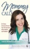 Mommy Calls - Dr. Tanya Answers Parents' Top 101 Questions About Babies and Toddlers (Paperback) - Tanya Remer Altmann Photo