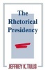 The Rhetorical Presidency (Paperback, Revised) - Jeffrey Tulis Photo